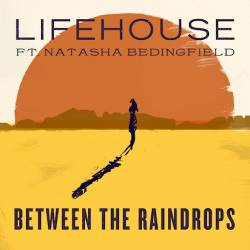Lifehouse : Between the Raindrops